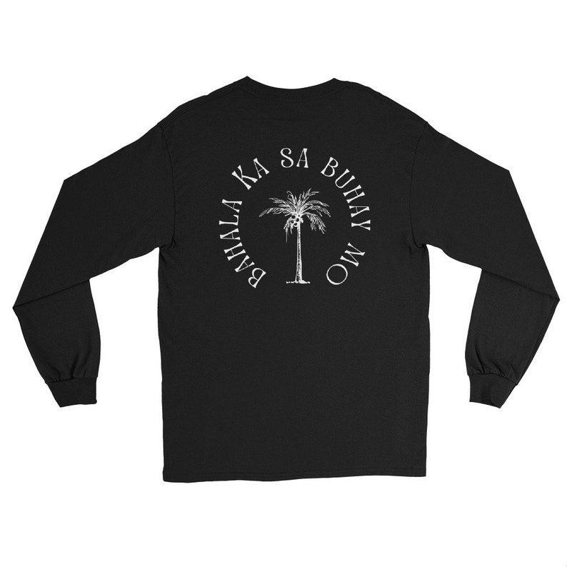 Bahala Ka Sa Buhay Mo Long Sleeve