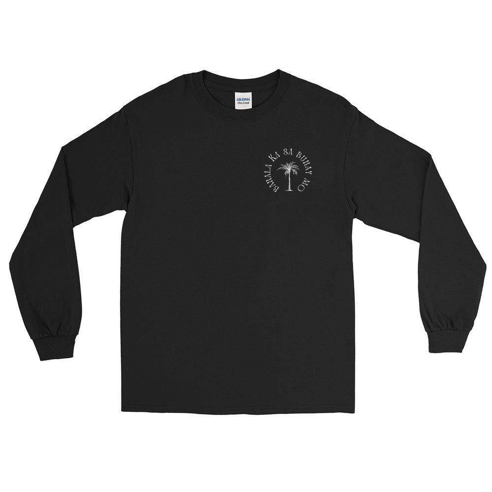 Bahala Ka Sa Buhay Mo Long Sleeve