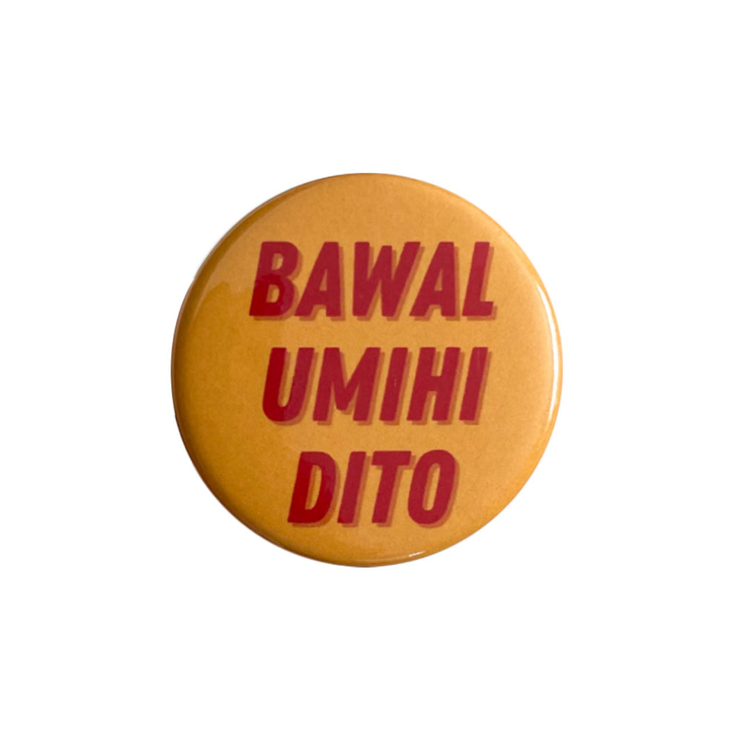Bawal Umihi Dito Button